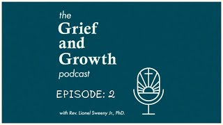 Offering Compassion in Silence and Embracing Complex Grief  Grief and Growth Podcast Ep 2 [upl. by Ydnil]