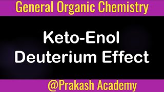 Organic Chemistry keto enol tatutomerism I Deuterium Effect I Mechanism [upl. by Lyrpa772]