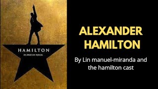 Hamilton Alexander Hamilton Lyrics [upl. by Hilar]