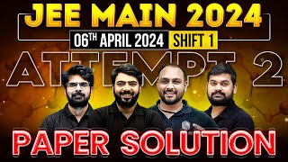 JEE Main 2024 Paper DiscussionSolution ATTEMPT 2  06th April  SHIFT 1 ⚡️ [upl. by Ahsrav115]