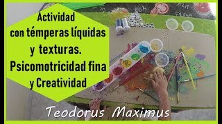 Actividad con témperas líquidas y texturas Psicomotricidad fina y Creatividad [upl. by Gradeigh]