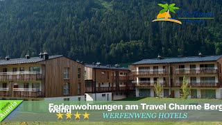 Ferienwohnungen am Travel Charme Bergresort Werfenweng  Werfenweng Hotels Austria [upl. by Lipps]