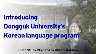 Introducing Dongguk Universitys Korean language program [upl. by Ailekat]