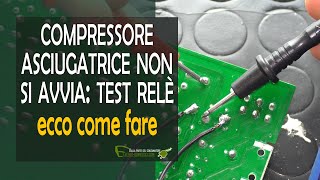 Perché il compressore asciugatrice non parte [upl. by Triley]