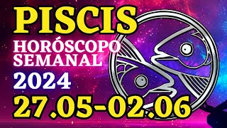 ✨𝐌𝐨𝐦𝐞𝐧𝐭𝐨𝐬 𝐃𝐞𝐜𝐢𝐬𝐢𝐯𝐨𝐬 𝐄𝐧 𝐓𝐮 𝐕𝐢𝐝𝐚✨ PISCIS ♓ Horóscopo Semanal Del 27 de Mayo al 2 de Junio 2024 Piscis [upl. by Sabine757]