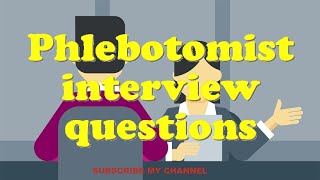 Phlebotomist interview questions [upl. by Sheena]