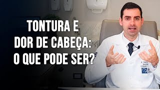 DOR DE CABEÇA E TONTURA O QUE PODE SER  Dr Paulo Faro Neurologista [upl. by Rivi]