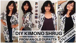 Convert OLD DUPATTA to KIMONO SHRUG  5 minute DIY [upl. by Terrena]