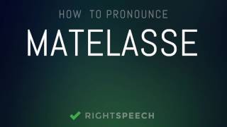 🔴 Matelasse  How to pronounce Matelasse [upl. by Orme]