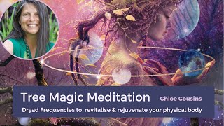 Tree Magic Meditation with Chloe Cousins [upl. by Nerol39]