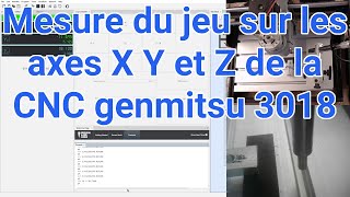 Préparer la cnc 3018 pro étape 2 jeu des axes à vide et brides [upl. by Einnal]