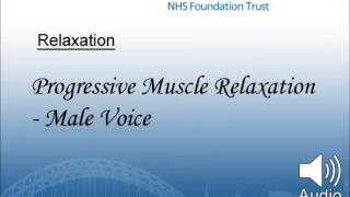 Progressive Muscle Relaxation  Male Voice [upl. by Fonsie693]