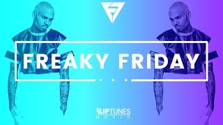 Lil Dicky Ft Chris Brown  quotFreaky Fridayquot  RnBass Remix 2018  FlipTunesMusic™ [upl. by Ulla]