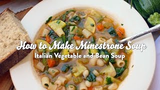 How to Make Minestrone Soup [upl. by Diego516]