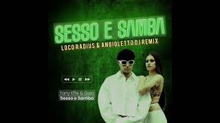 Tony Effe amp Gaia  Sesso e Samba Loco Radius amp Angioletto Dj Remix tonyeffe gaia remix tiktok [upl. by Shig512]