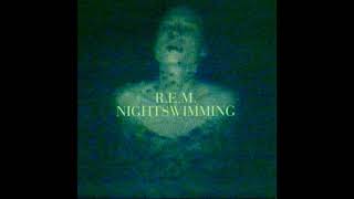 REM  Nightswimming Steve Kream Mix [upl. by Roman]