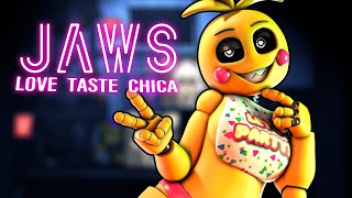 JAWS  MEME  FNAF  Love Taste Chica [upl. by Alliuqal]