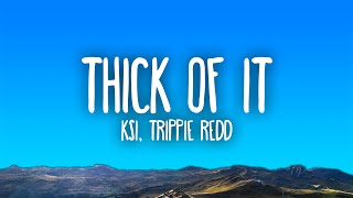 KSI  Thick Of It ft Trippie Redd [upl. by Alvan666]