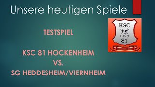 Testspiel KSC 81 Hockenheim gegen SG HeddesheimViernheim [upl. by Ynej811]