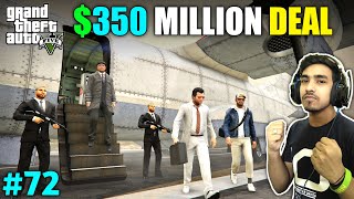 350 MILLION DOLLAR DEAL WITH MAFIA  GTA V GAMEPLAY 72 [upl. by Weight]