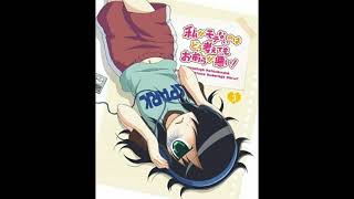 WataMote OST  Yoru no Tobari yo Sayounara [upl. by Enitsud700]