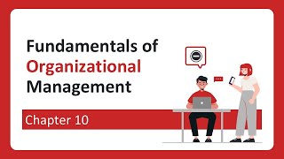 Chapter 10  Fundamentals of Organizational Management [upl. by Solitta]