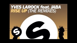 Yves Larock feat Jaba  Rise Up Yves Larock Remix [upl. by Einegue]