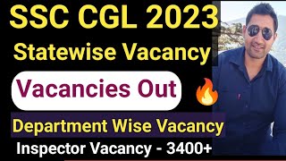 SSC CGL 2023 Vacancy Department Wise  CGL 2023 Statewise Vacancy  GST Income Tax Inspector [upl. by Lecirg]