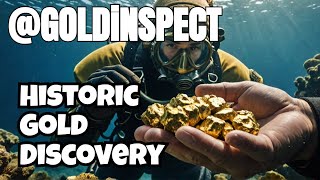 GoldInspects Epic Underwater Hunt Discovering the Largest Gold Mine in Gold Rush History gold [upl. by Burnley]