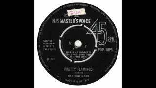 Manfred Mann  Pretty Flamingo 7quot  POP 1523  A [upl. by Grane964]