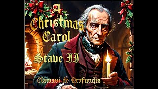 A Christmas Carol  Stave II  Clamavi De Profundis [upl. by Oniskey]