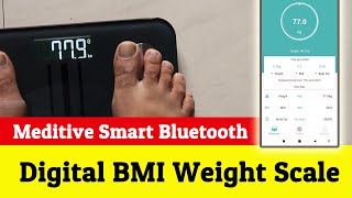 Best Digital Weighing Machine 2021  Meditive Smart Bluetooth BMI Weight Scale With Fitdays App [upl. by Aimekahs]