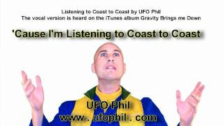 Listening to Coast to Coast by UFO Phil [upl. by Archibald]