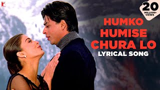 Lyrical  Humko Humise Chura Lo  Mohabbatein  Shah Rukh Khan Aishwarya Rai  Anand Bakshi [upl. by Sremmus]