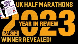 Uk Half Marathons 2023 Reviewed  The Winner of Best Half Marathon 2023 Revealed [upl. by Huntington29]