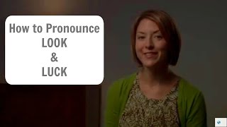 How to pronounce LOOK and LUCK lʊk lʌk  American English Pronunciation Lesson [upl. by Emlynne]