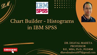 6 Chart Builder – Histograms in IBM SPSS  Dr Dhaval Maheta [upl. by Ispep]