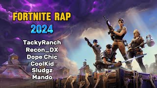 quotFortnite Rap 2024quot  TackyRanch ReconDX Dope Chic CoolKid Sludgz Mando [upl. by Doria798]