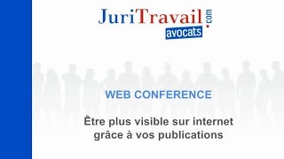 Conférence en ligne Avocats  les astuces pour bien publier sur internet [upl. by Dickman]