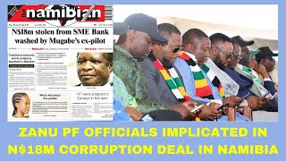 ZANU PF OFFICIALS IMPLICATED IN N18M CORRUPTION DEAL IN NAMIBIA [upl. by Enaujed]