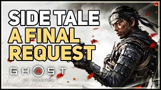 GHOST OF TSUSHIMA PC Gameplay 2K 60FPS PC ULTRA A Final request l side quests ghostoftsushima [upl. by Ahsilahk]