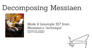 Messiaen Mode 2 Chapter 16 example 317 [upl. by Ashlie475]