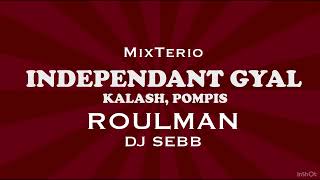 Roulman  Independent Gyal TRANSITION by MixTerio [upl. by Venditti]