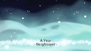 Neighsayer  A Year [upl. by Wey]