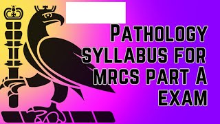 Pathology syllabus of MRCS part A exam [upl. by Urbai]