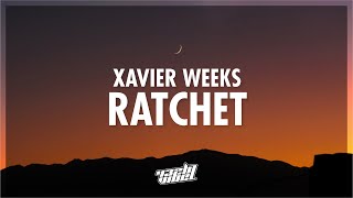 Xavier Weeks  RATCHET Lyrics  432Hz [upl. by Hairacaz]