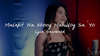 quotMalapit Na Akong Mahulog Sa Iyoquot Performance Video  Lyca Gairanod [upl. by Kolk]