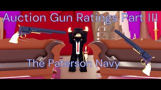 Auction Gun Ratings Part III The Paterson Navy [upl. by Eiramanad166]