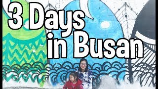 How you can spend 3 days in Busan  Watch before visiting Busan [upl. by Sion]