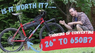 Converting a 26” MTB to 650b  here’s what I think about [upl. by Theall799]